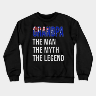 Grand Father Cook Islander Grandpa The Man The Myth The Legend - Gift for Cook Islander Dad With Roots From  Cook Islands Crewneck Sweatshirt